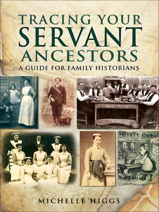 Title details for Tracing Your Servant Ancestors by Michelle Higgs - Available